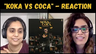 Koka vs Coca (Karan Aujla) REACTION!! | Jay Trak, Himansh Verma