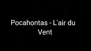 Pocahontas - L'air du Vent (Lyrics)