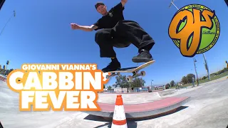 Giovanni Vianna's "Cabbin Fever"  | OJ Wheels