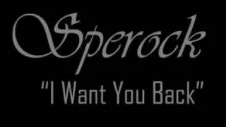 sperock-i want you back