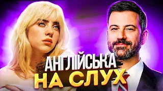 Англійська на Слух: Біллі Айліш [ Billie Eilish ] | Англійська для Початківців | Englishdom