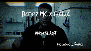 BONEZ MC - ANGEKLAGT (Club Version) (prod. matebeatz)