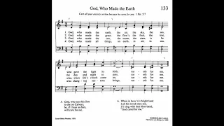 133. God, Who Made the Earth, Trinity Hymnal