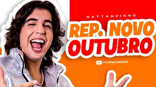 NATTAN - REP. NOVO OUTUBRO 2023 | DESMANTELO DO NATTANZINHO | MÚSICAS NOVAS 2023 - CD ATUALIZADO