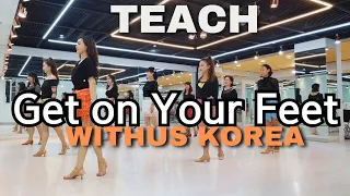 Get on Your Feet line dance | 스탭설명 teach | Improver | 겟 온 유어 핏 라인댄스 | 사)라인댄스 위더스 코리아 협회