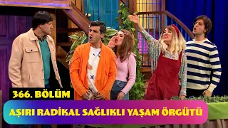 Aşırı Radikal Sağlıklı Yaşam Örgütü - 366. Bölüm (Güldür Güldür Show)