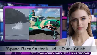 Speed Racer Actor Killed in Plane Crush With Two Young Daughters in Caribbean