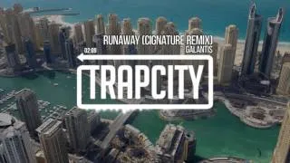Galantis - Runaway (Cignature Remix)