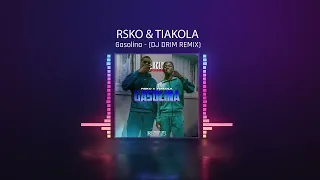 Gasolina - Rsko & Tiakola - DJ DRIM REMIX (AFRO)