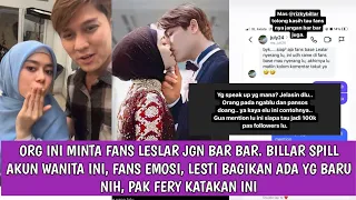 ORG INI MINTA FANS LESLAR JGN BAR BAR. BILLAR SPILL AKUN WANITA INI,FANS EMOSI,LESTI ADA YG BARU NIH