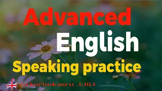 Advanced English Listening Practice with Native English Speakers - English Lesson 164_rkarimkasru