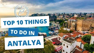 Top 10 Things to Do in Antalya, Turkey – Travelling Nomad