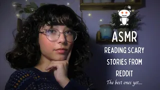 ASMR - Reading Scary Stories From Reddit - the best ones yet...