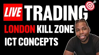 Live Trading London Kill Zone ICT Concepts Ep.4