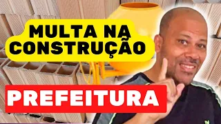 Minha obra foi embargada e a prefeitura me multou e pediu um desenho