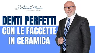 FACCETTE IN CERAMICA:  DOTT. PIERCARLO MASOLINI, ALESSANDRIA