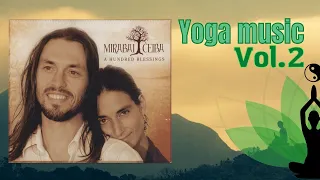 MÚSICA RELAJANTE para practicar YOGA (VOL. 2) 🙏🏼 | Mirabai Ceiba - A Hundred Blessings (2010) 🎶