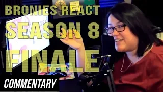 [Blind Commentary] Bronies React: Season 8 Finale