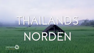 "Grenzenlos - Die Welt entdecken" in Thailands Norden