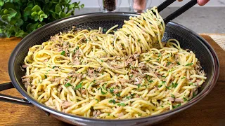 If you have spaghetti and tuna. I have never eaten such delicious pasta! Fabulous