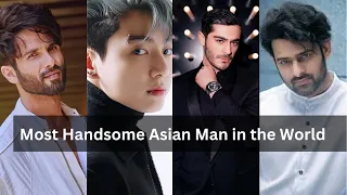 Most Handsome Asian Man in The World | Most Attractive Asian Man