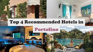 Top 4 Recommended Hotels In Portofino | Best Hotels In Portofino