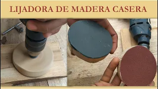 LIJADORA PARA MADERA ARTESANAL (PARA USAR  CON TALADRO)