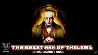 Satania´s Ritual Chamber Music · The Beast 666 Of Thelema (3 Hours Dark Ambient Audio)