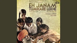 Eh Janam Tumhare Lekhe (Title Track)