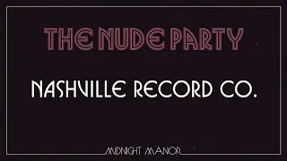 The Nude Party - "Nashville Record Co." [Audio Only]