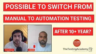 Is It Possible to Switch from Manual to Automation Testing after 10+ Year?