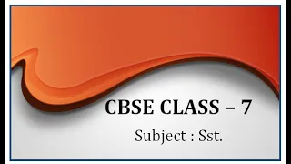 CBSE class 7th SST chapter 5 the Mughal empire_explanation part 1