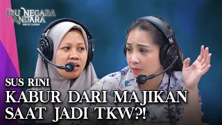 PERJUANGAN SUS RINI UNTUK BEKERJA DI ANDARA - IBU NEGARA ANDARA EPS. 4