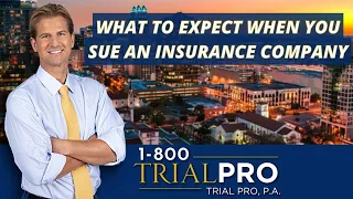 What To Expect When You Sue An Insurance Company