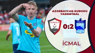 Qəbələ 0:2 Zirə | Azərbaycan Kuboku, yarımfinal | İCMAL