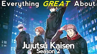 Everything GREAT About: Jujutsu Kaisen | Season 2