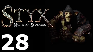 Styx: Master of Shadows 28 Hideout | Убежище [Goblin]