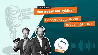 How to Real Estate Podcast #102: Von wegen antizyklisch