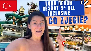 🇹🇷Co zjecie w LONG BEACH RESORT AVSALLAR 5*? Czy znajdziecie tu Tureckie smaki all inclusive? Turcja