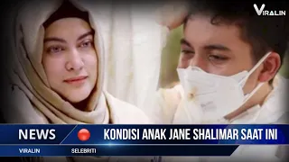 SEDIH !! Kondisi Terkini Anak Jane Shalimar Usai Ditinggal Sang Ibunda