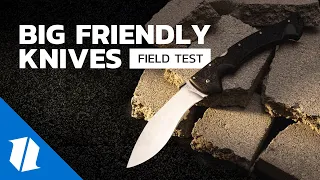 ULTIMATE Big FRIENDLY Knives | BFK Knife Field Test with Kurt & Dallas