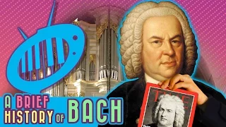 A Brief History of Bach