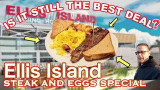 The Truth about Ellis Island Steak and Eggs Special!