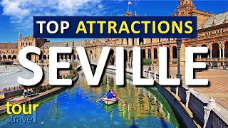 Amazing Things to Do in Seville & Top Seville Attractions