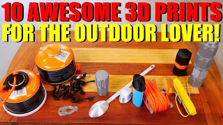 10 AWESOME 3D Prints for the Outdoor Lover!