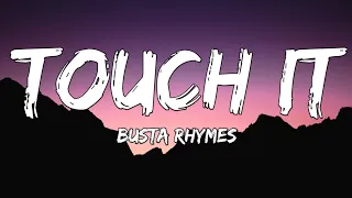 Busta Rhymes - Touch It (Lyrics)