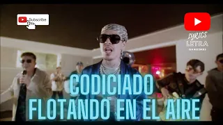 Codiciado - Flotando En El Aire