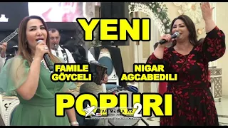 Toy mahnıları popuri Familə Göyçəli və Nigar Ağcabədili / nigar agcabedili famile goyceli popuri toy