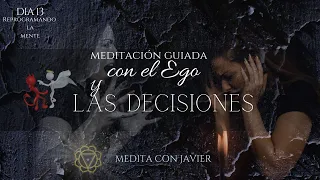 ➰Dia 13, Meditación Guiada para identificar el ego/21 días de Reprogramación Mental