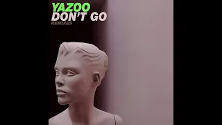 Yazoo feat. Alison Moyet – Don't Go (Original Remixes) 1:32:24